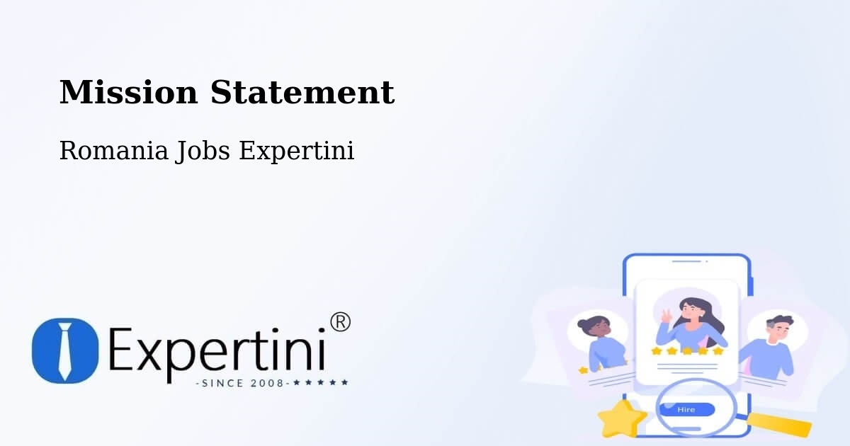 Corporate Mission – Siliştea - Romania Jobs Expertini
