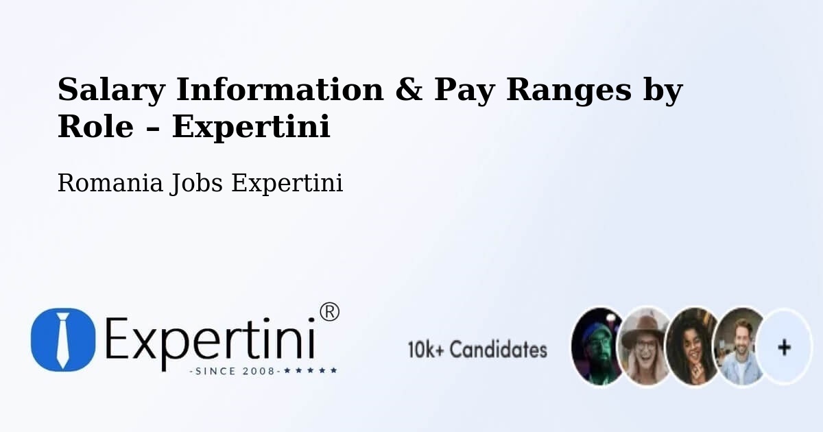 Salary Information & Pay Ranges – Siliştea - Siliştea, Romania Jobs Expertini